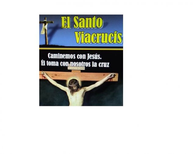 Viacrucis en casa 2020 Caminemos con Jesús, Él toma con nosotros la CRUZ