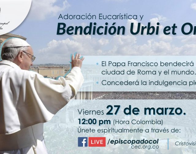Bendición Urbi et Orbi.