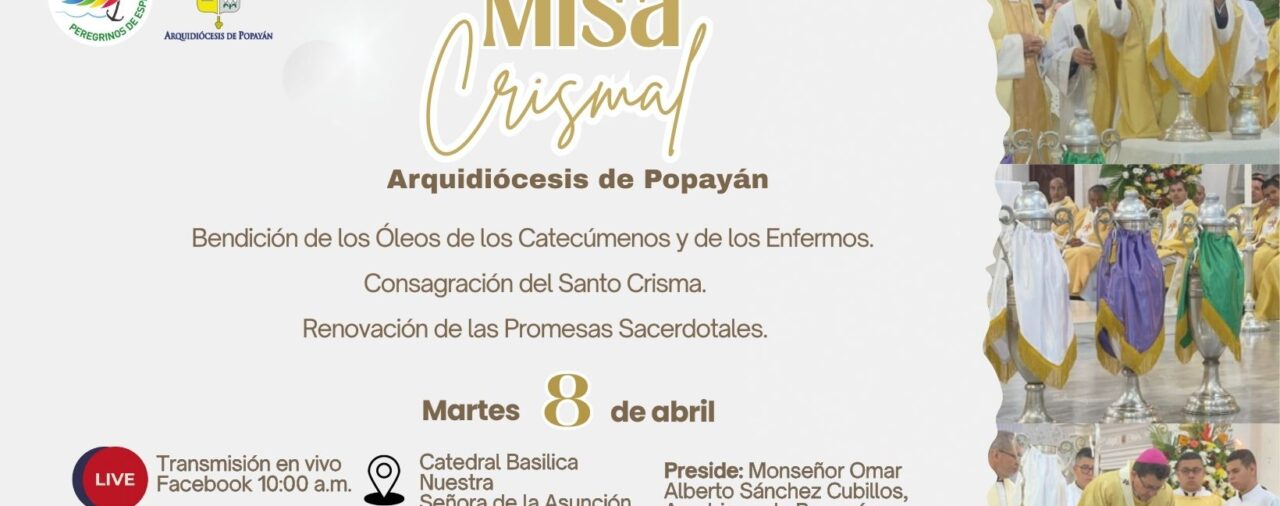 Misa Crismal o de la Unción: Un llamado para renovar nuestra fe