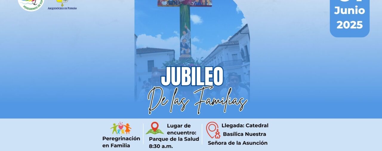 JUBILEO DE LAS FAMILIAS Y PEREGRINACIÓN