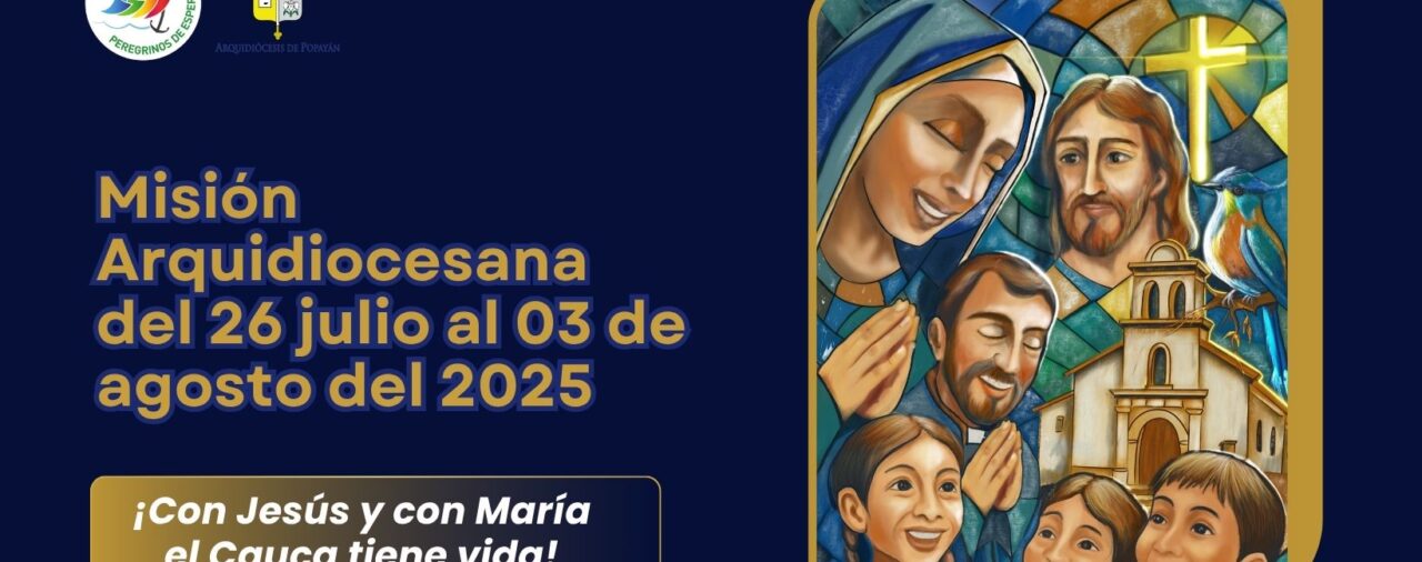 Misión Arquidiocesana 2025